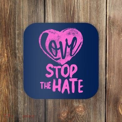 Love Stop The Hate Coaster