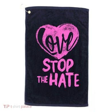 Love Stop The Hate Golf Towel