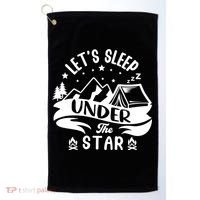 Lets Sleep Under The Stars Camping Golf Towel thumb 0