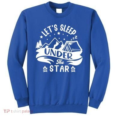Lets Sleep Under The Stars Camping Sweatshirt