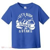 Lets Sleep Under The Stars Camping Toddler T-Shirt thumb 0