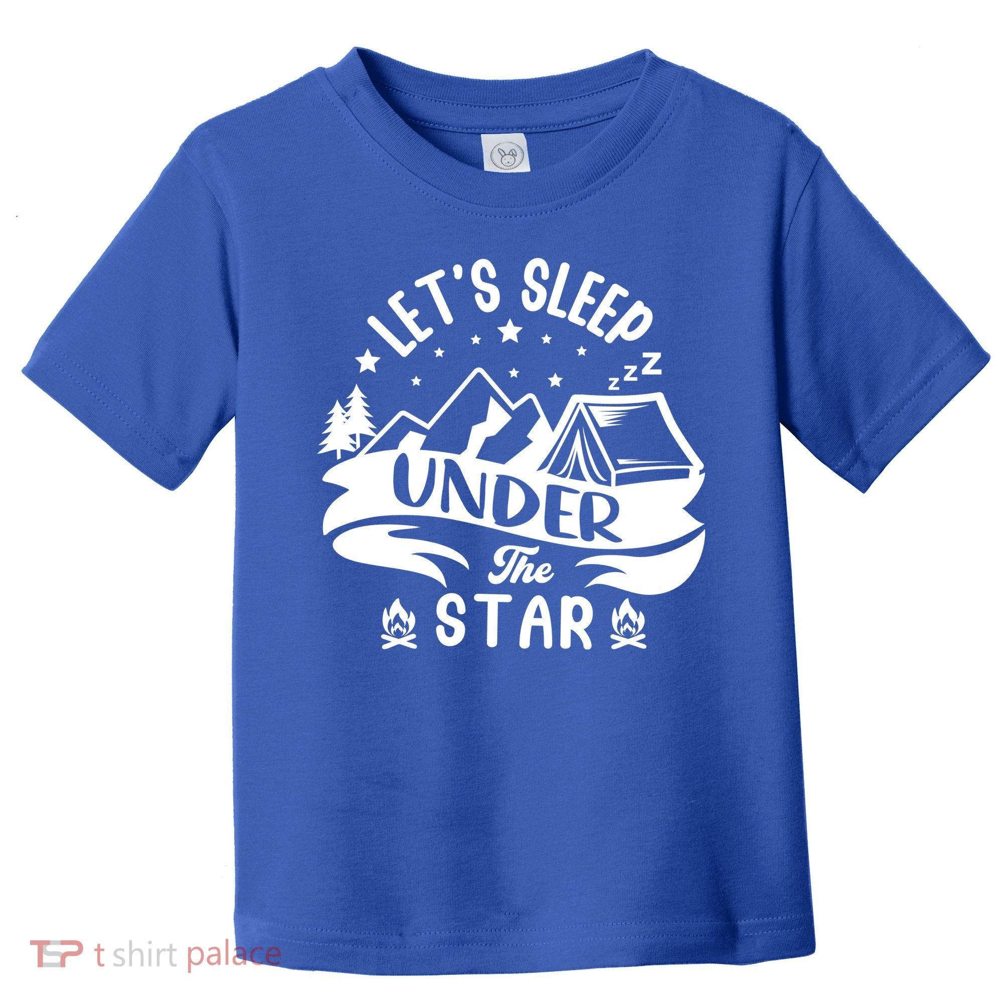 Lets Sleep Under The Stars Camping Toddler T-Shirt