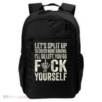 Lets Split Up To Cover More Ground Ill Go Left Backpack thumb 0