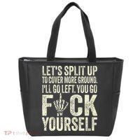 Lets Split Up To Cover More Ground Ill Go Left Tote Bag thumb 0
