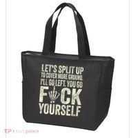 Lets Split Up To Cover More Ground Ill Go Left Tote Bag thumb 3