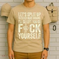 Lets Split Up To Cover More Ground Ill Go Left T-Shirt thumb 6