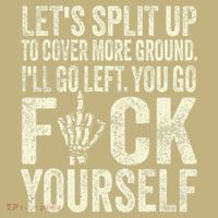 Lets Split Up To Cover More Ground Ill Go Left Mousepad thumb 1
