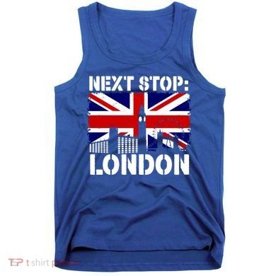 London Summer Vacation Trip Next Stop Vacay Vibes European Funny Gift Tank Top