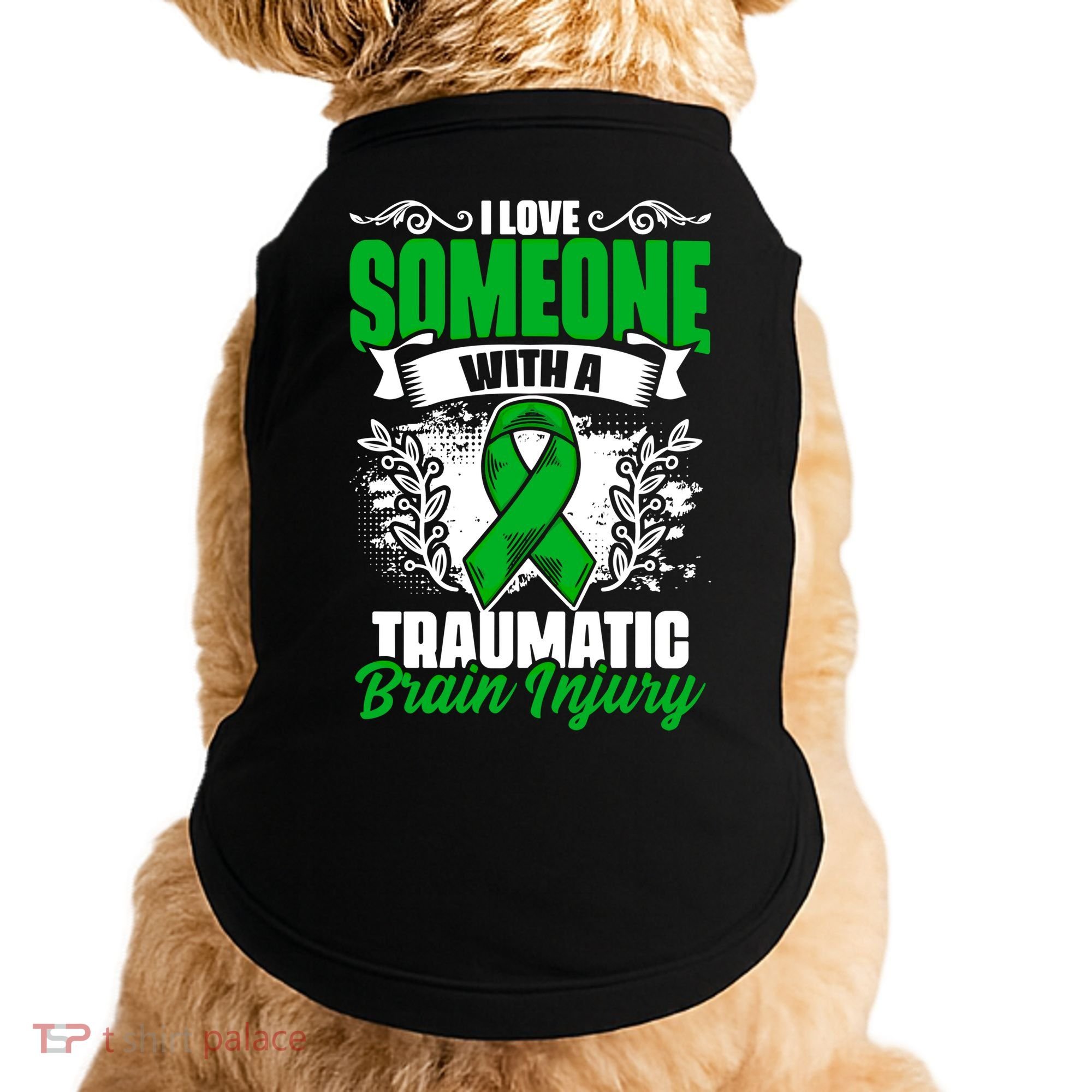 Love Someone With A Traumatic Brain Injury Surgery Tbi Gift Doggie Tank
