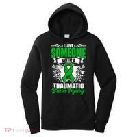 Love Someone With A Traumatic Brain Injury Surgery Tbi Gift Women's Hoodie thumb 0