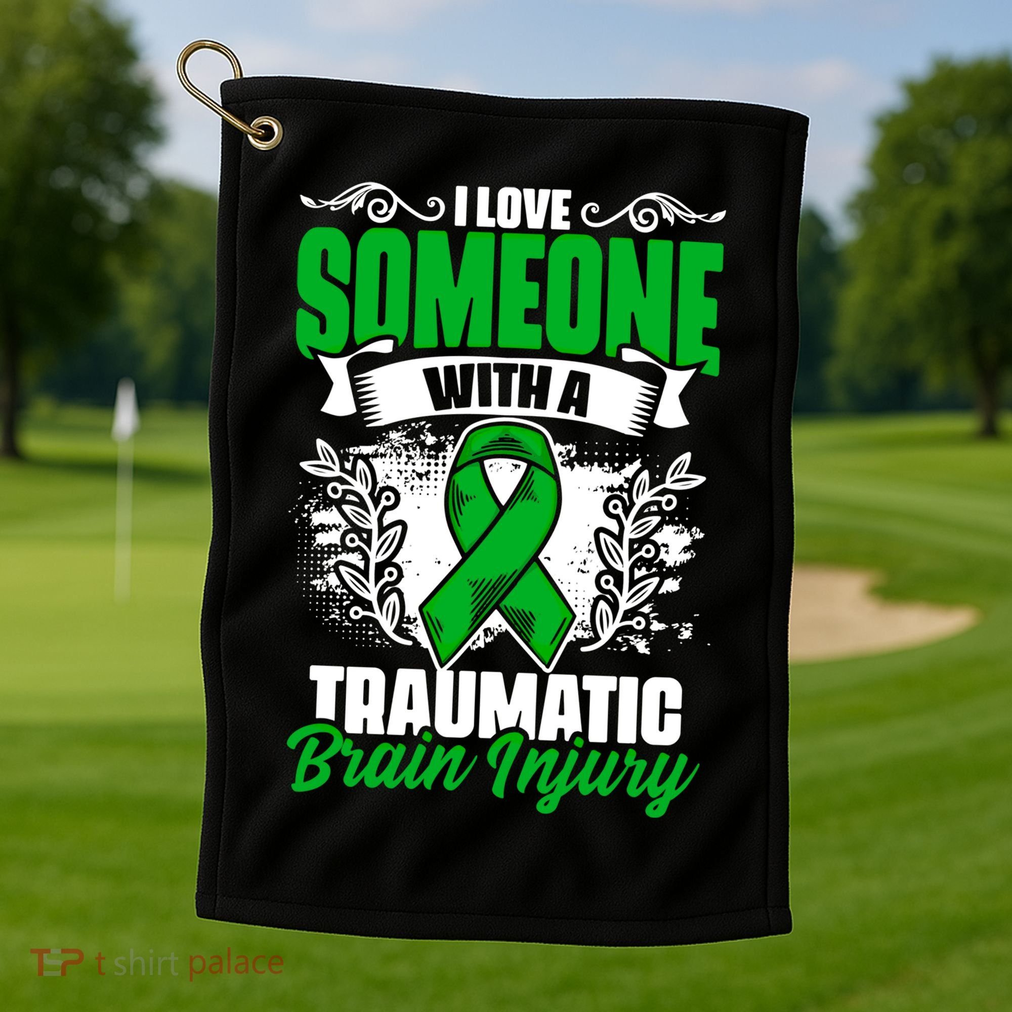 Love Someone With A Traumatic Brain Injury Surgery Tbi Gift Golf Towel