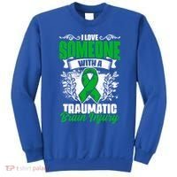 Love Someone With A Traumatic Brain Injury Surgery Tbi Gift Sweatshirt thumb 0