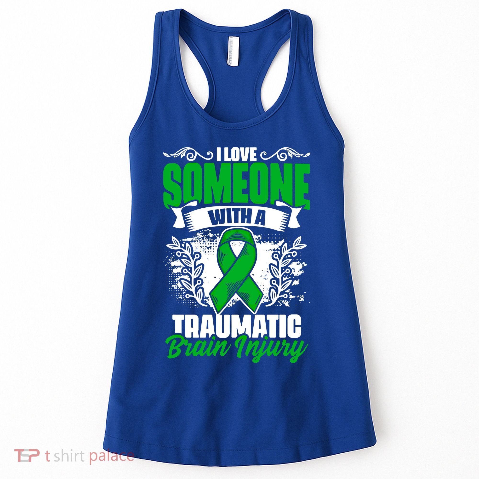 Love Someone With A Traumatic Brain Injury Surgery Tbi Gift Women's Tank Top