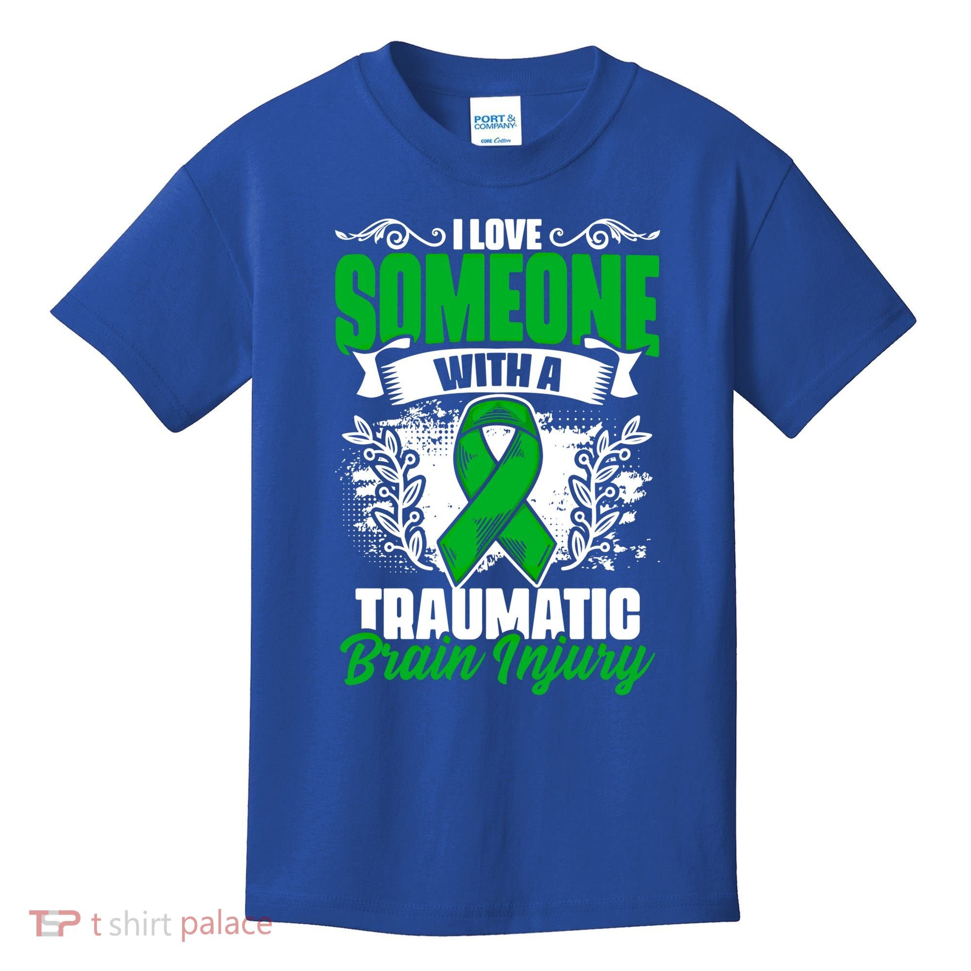 Love Someone With A Traumatic Brain Injury Surgery Tbi Gift Kids T-Shirt