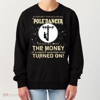 Lineman Support Your Local Pole Dancer Women's Sweatshirt thumb 0