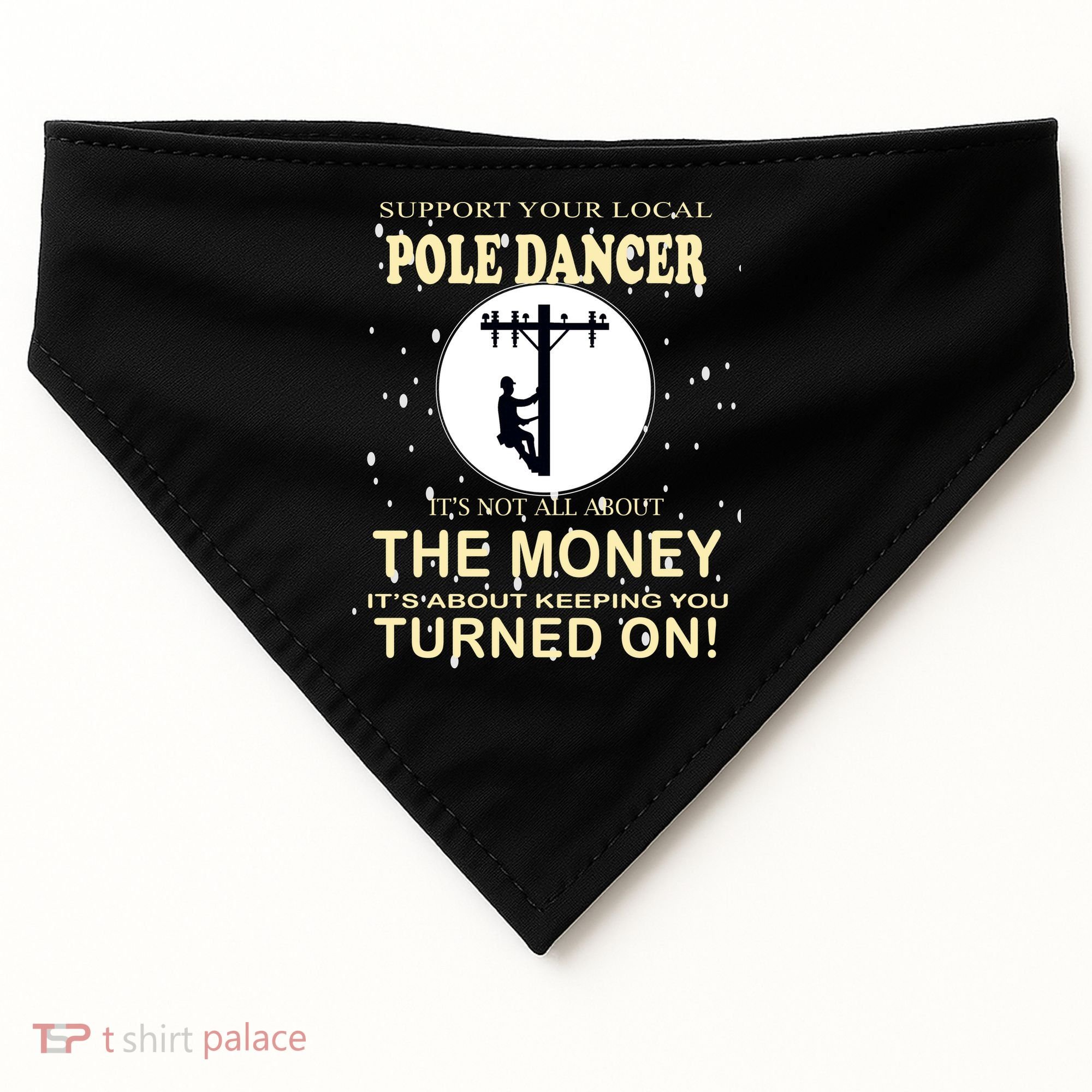 Lineman Support Your Local Pole Dancer USA-Made Doggie Bandana
