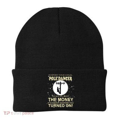 Lineman Support Your Local Pole Dancer Beanie