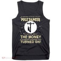 Lineman Support Your Local Pole Dancer Tank Top thumb 0