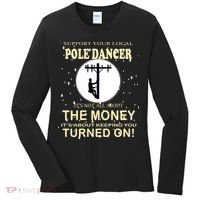 Lineman Support Your Local Pole Dancer Women's Long Sleeve Shirt thumb 0