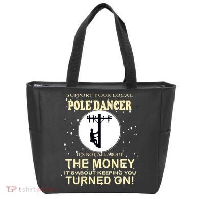 Lineman Support Your Local Pole Dancer Tote Bag
