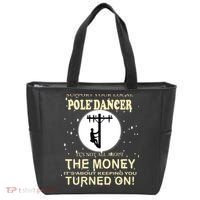 Lineman Support Your Local Pole Dancer Tote Bag thumb 0