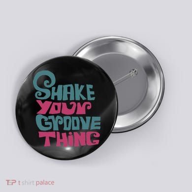 Lyriclyfe Shake Your Groove Thing Button