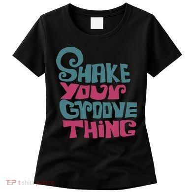 Lyriclyfe Shake Your Groove Thing Women's T-Shirt
