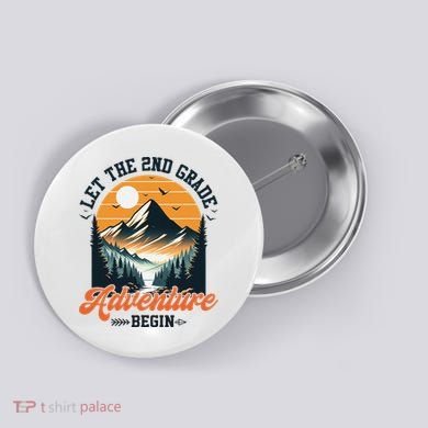 Let The 2nd Grade Adventure Begin Back To School Teacher Button