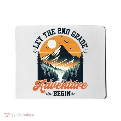Let The 2nd Grade Adventure Begin Back To School Teacher Mousepad