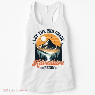 Let The 2nd Grade Adventure Begin Back To School Teacher Women's Tank Top