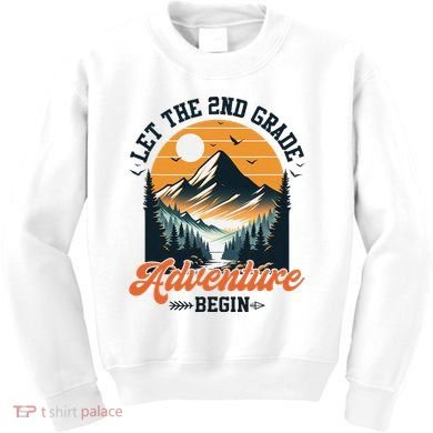 Let The 2nd Grade Adventure Begin Back To School Teacher Kids Sweatshirt