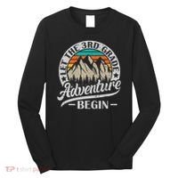 Let The 3rd Grade Adventure Begin Third Grade Teacher Long Sleeve Shirt thumb 0