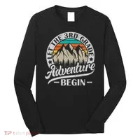 Let The 3rd Grade Adventure Begin Third Grade Teacher Long Sleeve Shirt thumb 0