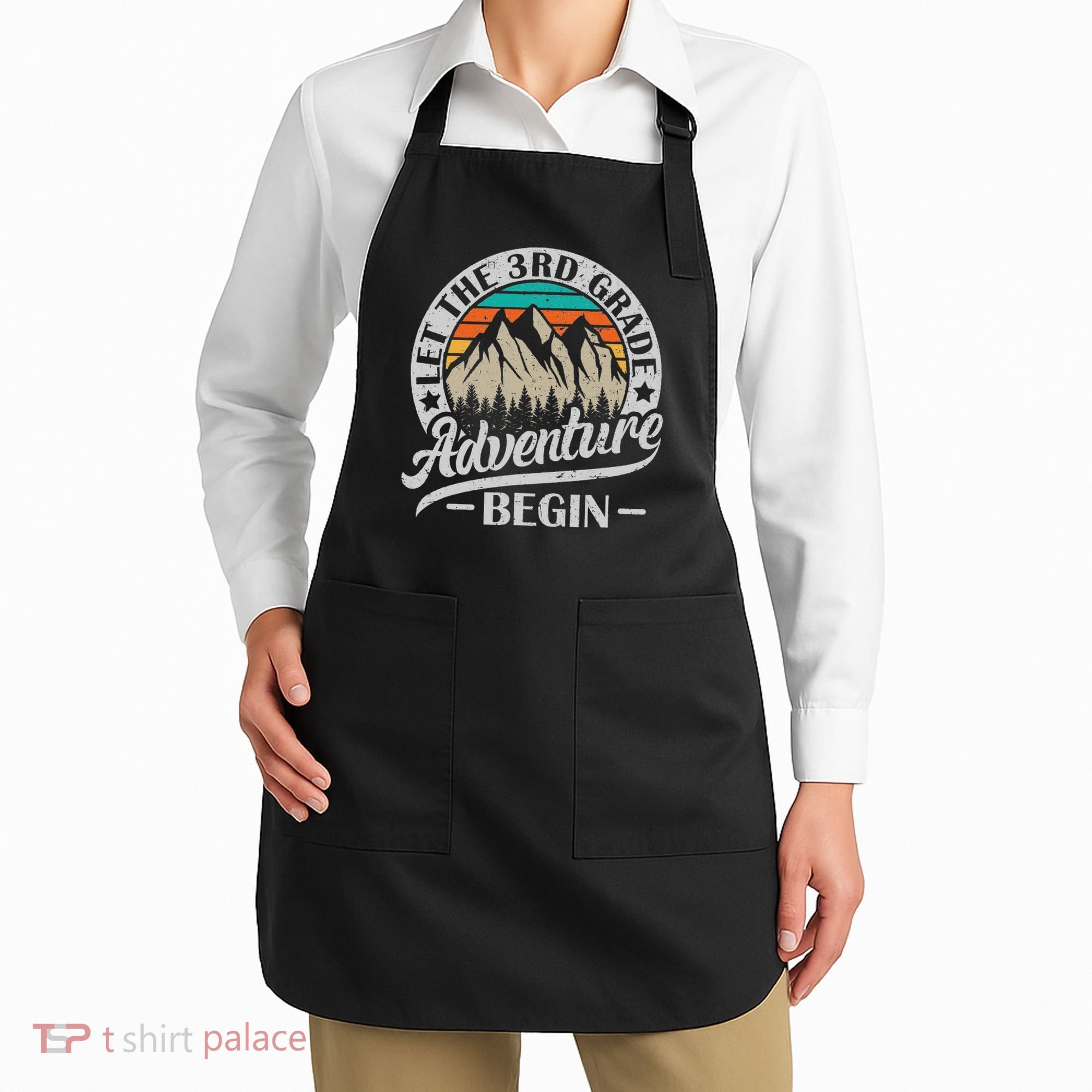 Let The 3rd Grade Adventure Begin Third Grade Teacher Apron