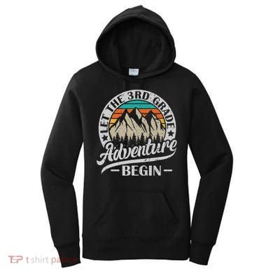 Let The 3rd Grade Adventure Begin Third Grade Teacher Women's Hoodie