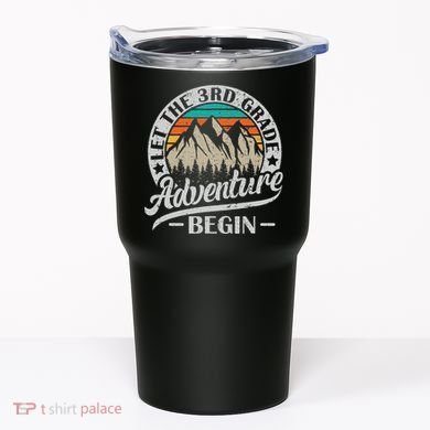 Let The 3rd Grade Adventure Begin Third Grade Teacher Tumbler