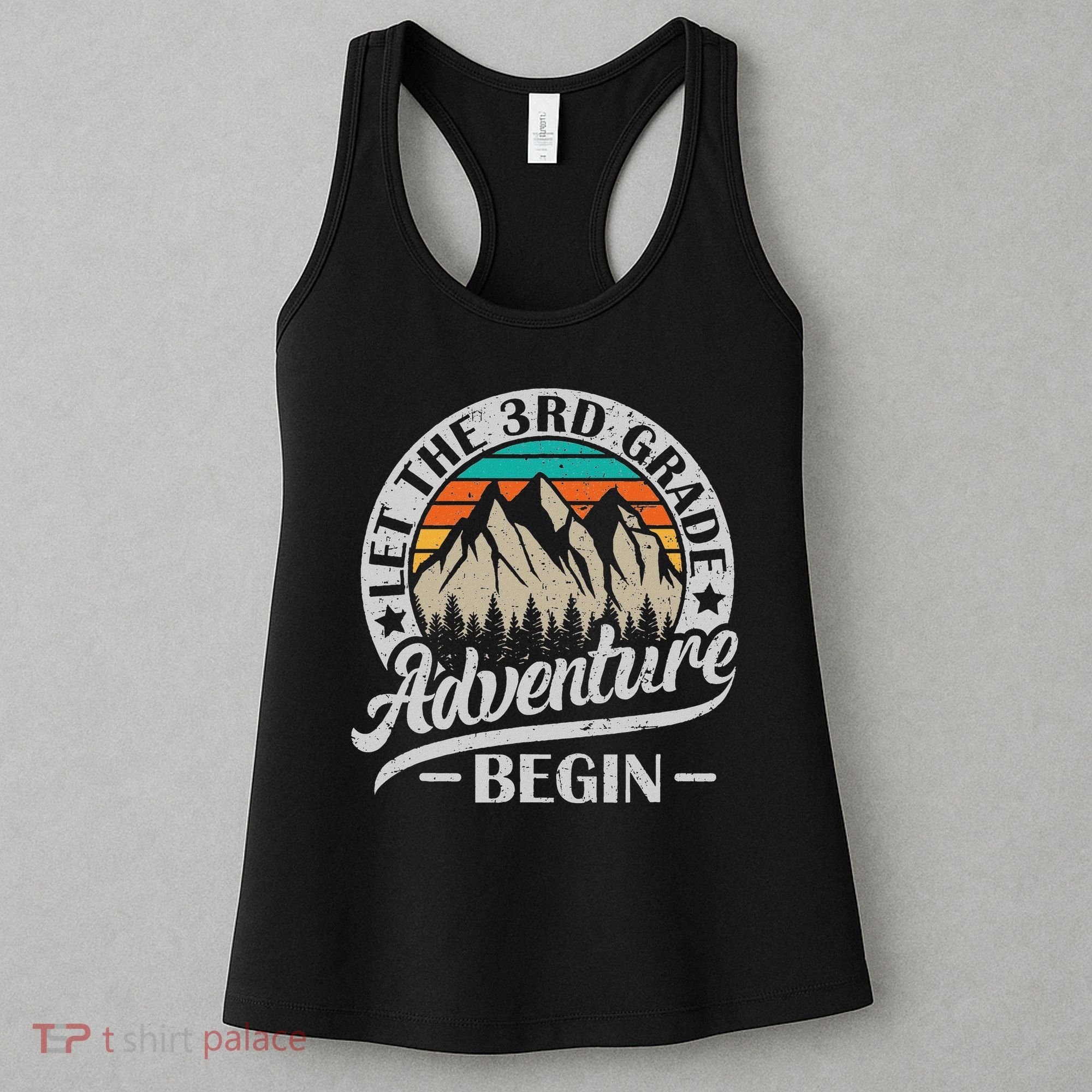 Let The 3rd Grade Adventure Begin Third Grade Teacher Women's Tank Top