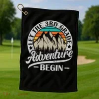 Let The 3rd Grade Adventure Begin Third Grade Teacher Golf Towel thumb 1