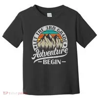 Let The 3rd Grade Adventure Begin Third Grade Teacher Toddler T-Shirt thumb 0