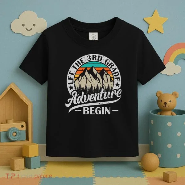 Let The 3rd Grade Adventure Begin Third Grade Teacher Toddler T-Shirt