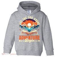 Let The 3rd Grade Adventure Begin Third Grade Teacher Toddler Hoodie thumb 0
