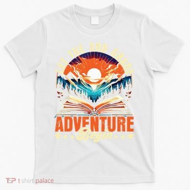 Let The 3rd Grade Adventure Begin Third Grade Teacher T-Shirt