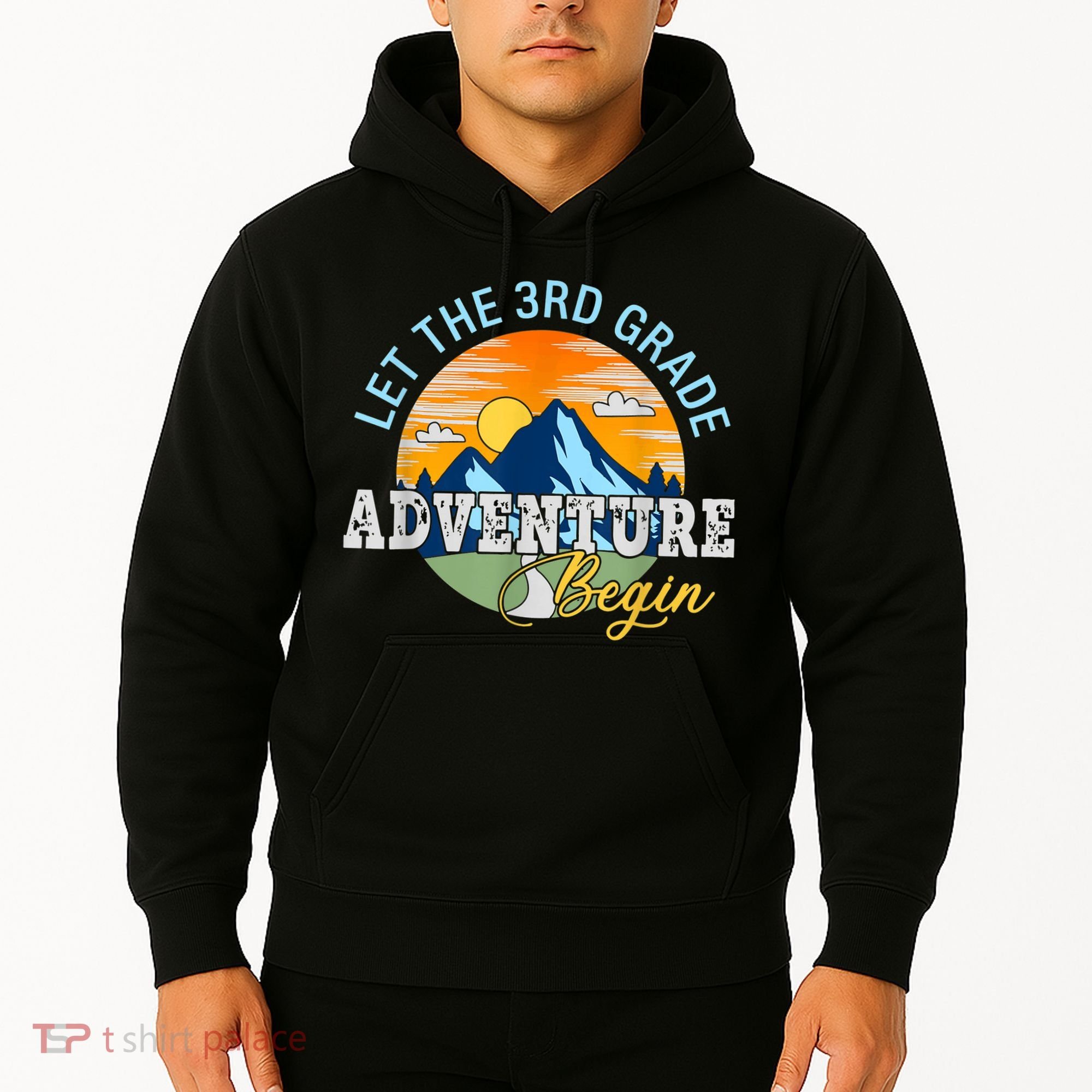 Let The 3rd Grade Adventure Begin 3rd Grade Team Hoodie