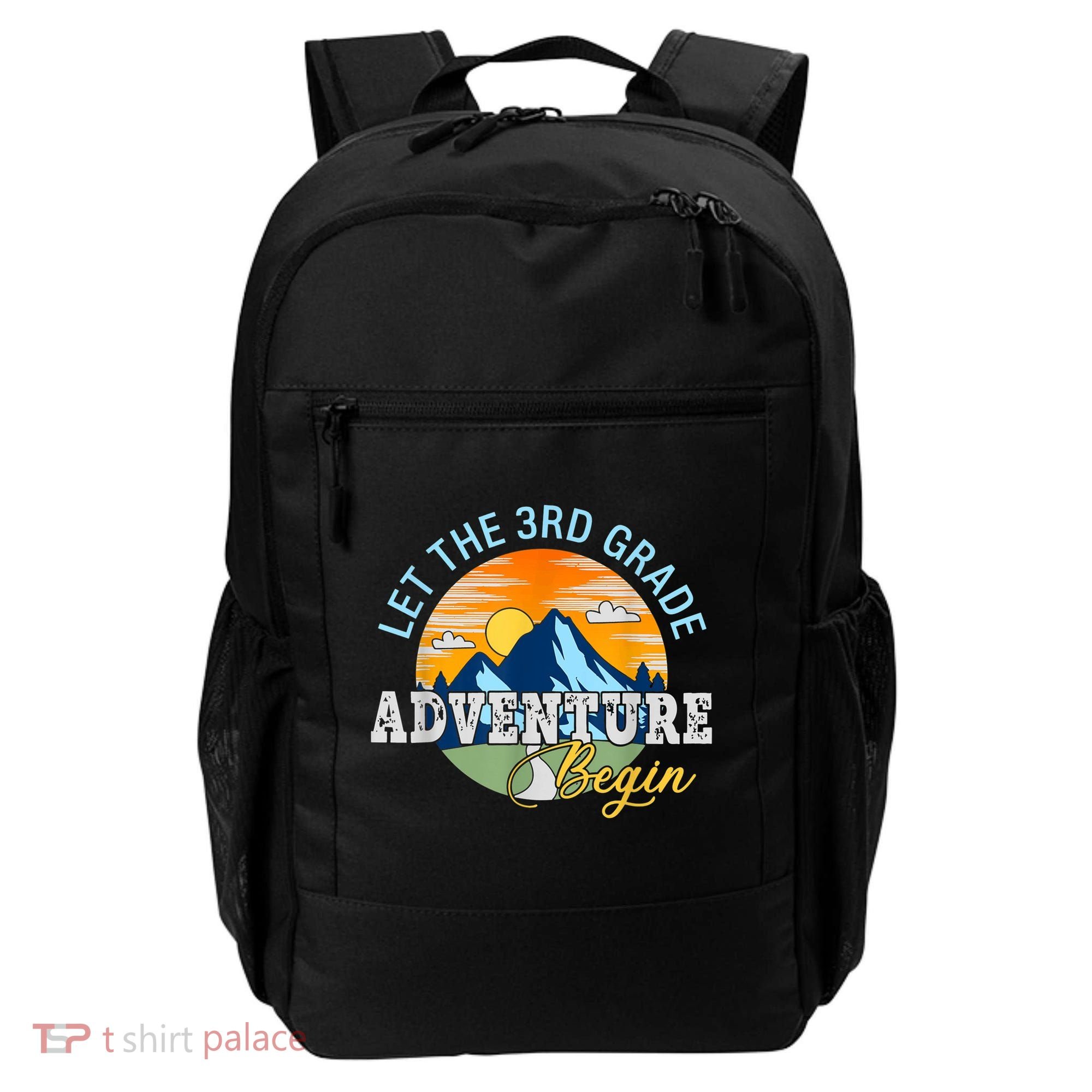 Let The 3rd Grade Adventure Begin 3rd Grade Team Backpack