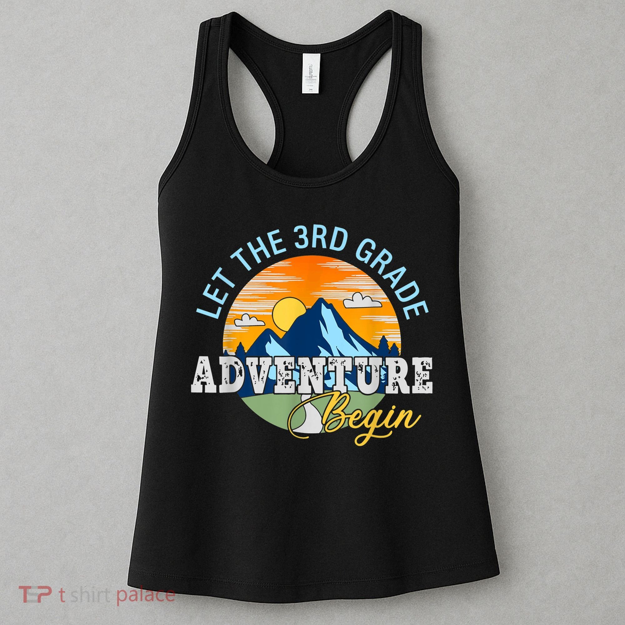 Let The 3rd Grade Adventure Begin 3rd Grade Team Women's Tank Top