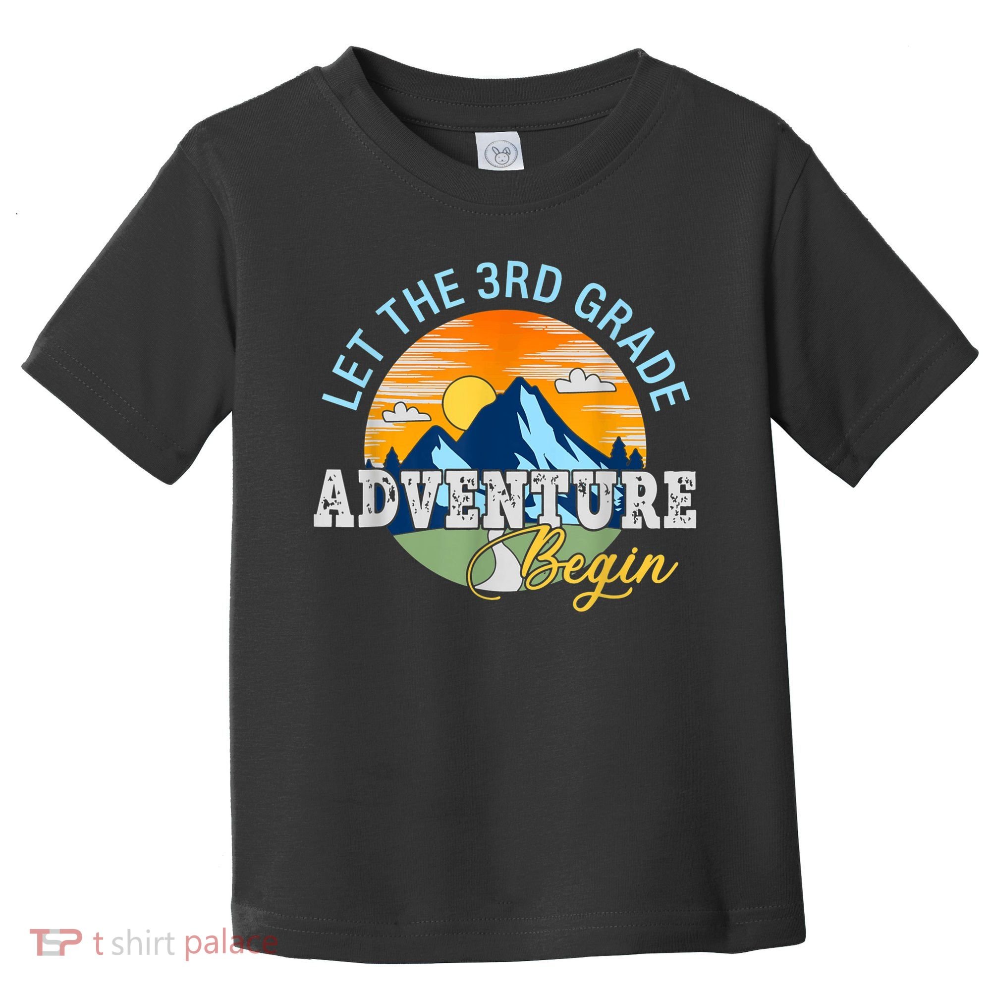 Let The 3rd Grade Adventure Begin 3rd Grade Team Toddler T-Shirt