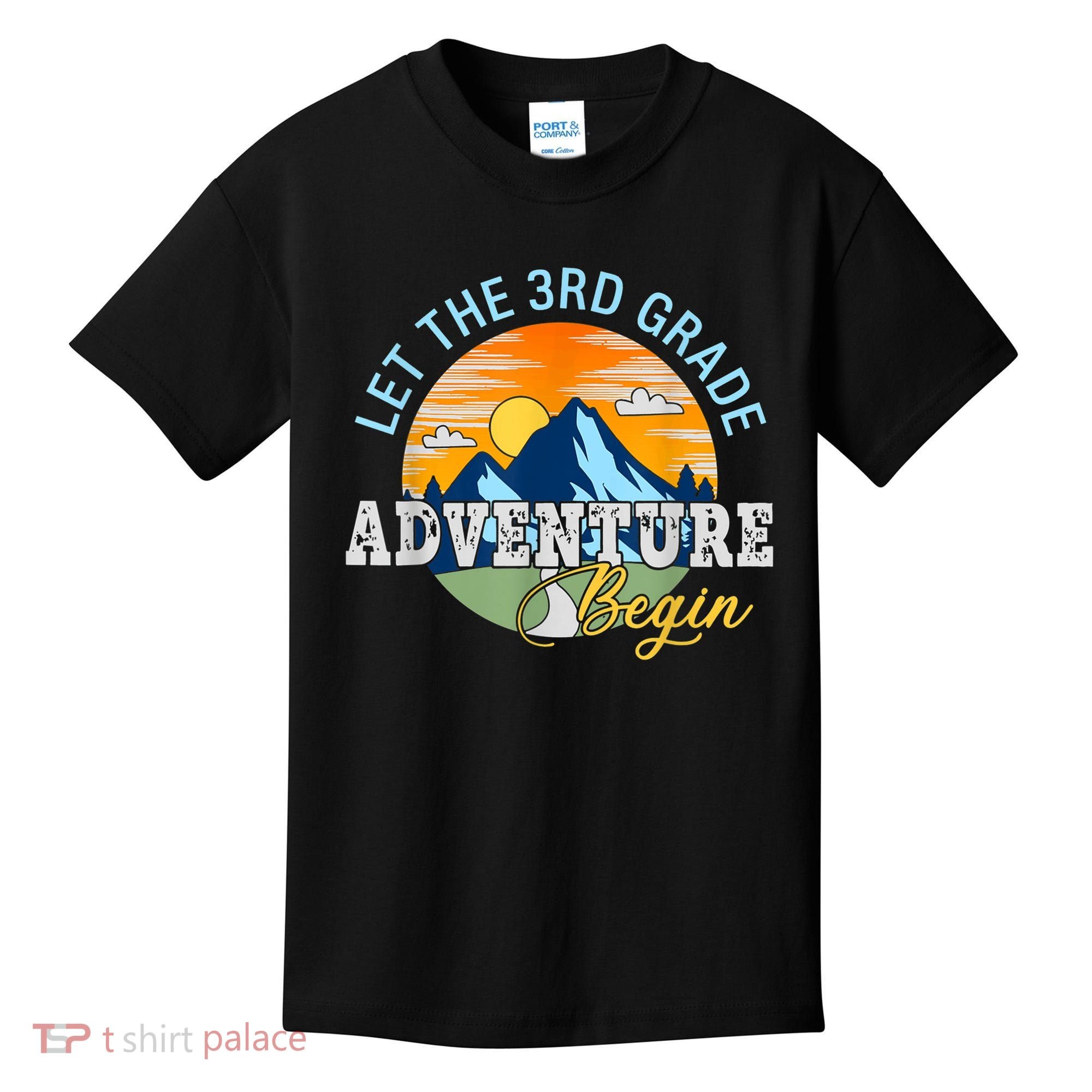 Let The 3rd Grade Adventure Begin 3rd Grade Team Kids T-Shirt