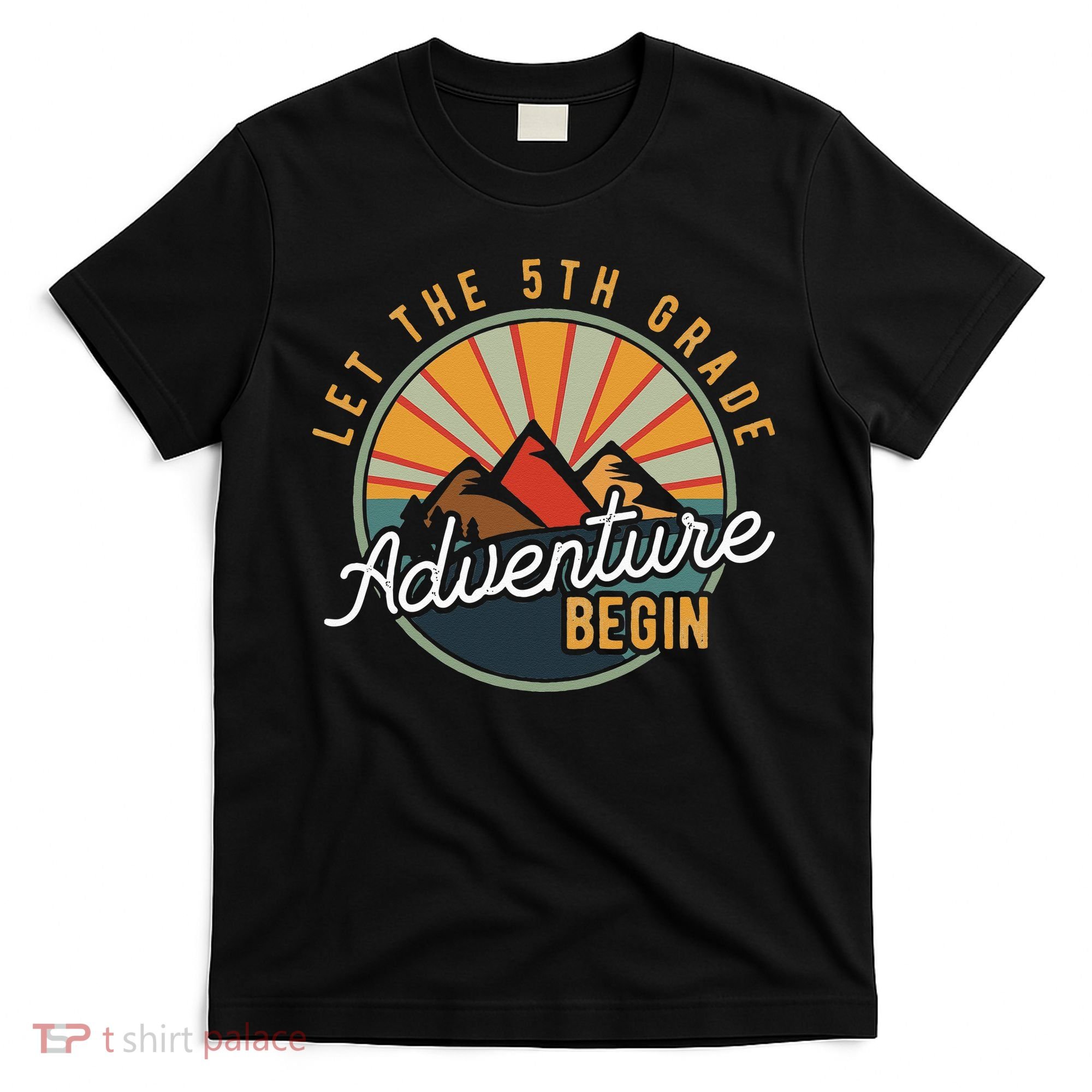 Let the 5th Grade Adventure Begin Fifth Grade Teacher T-Shirt
