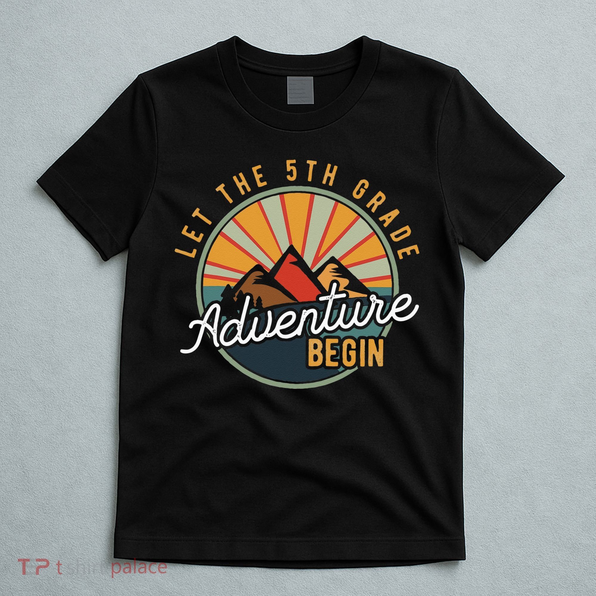 Let the 5th Grade Adventure Begin Fifth Grade Teacher T-Shirt