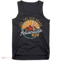 Let the 5th Grade Adventure Begin Fifth Grade Teacher Tank Top thumb 0